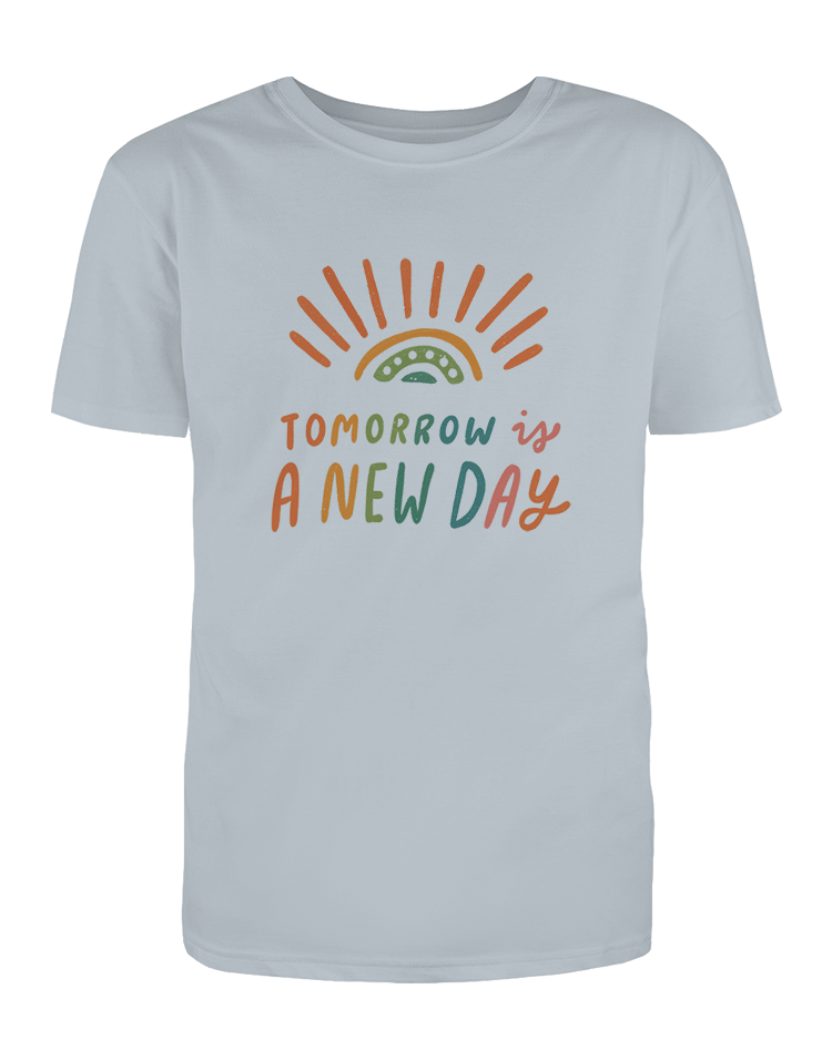 Tomorrow Is A New Day (Rainbow) - T-Shirt