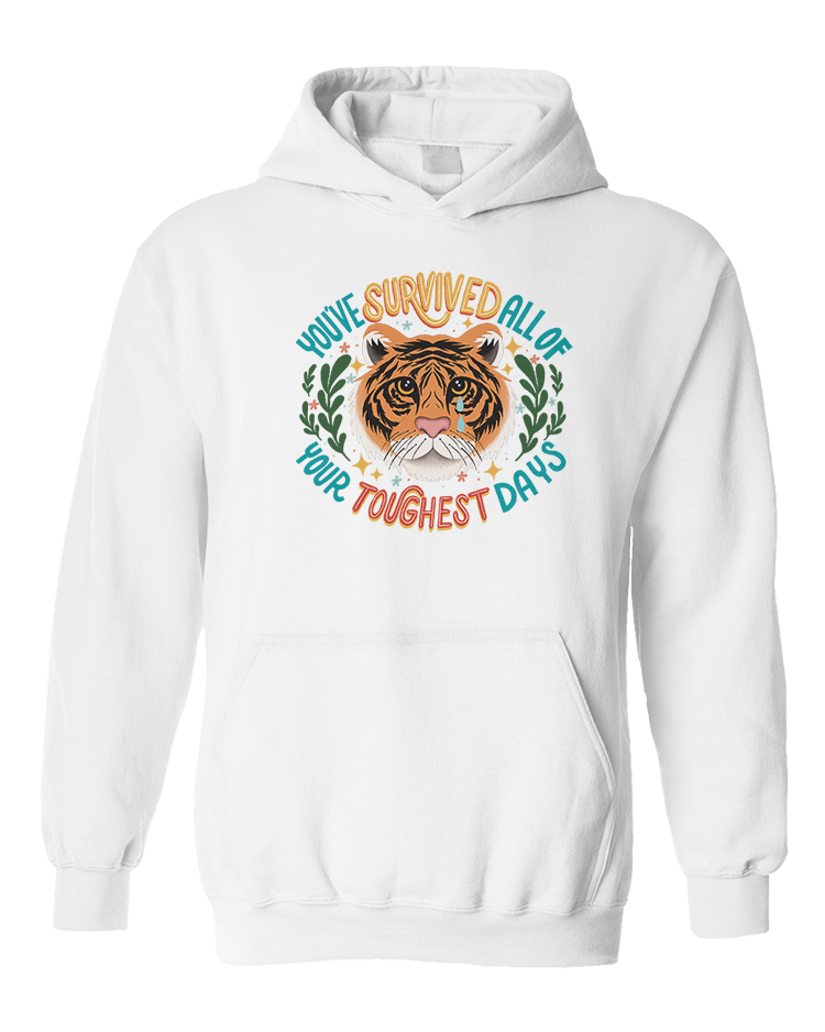 You've Survived All Of Your Toughest Days (Tiger) - Hoodie