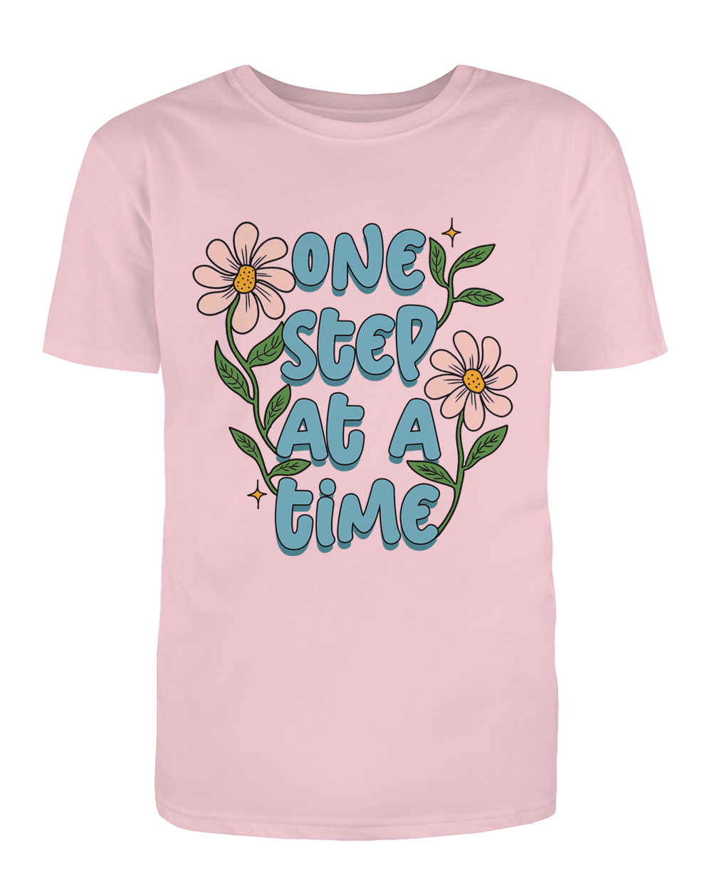 One Step At A Time (Flowers) - T-Shirt