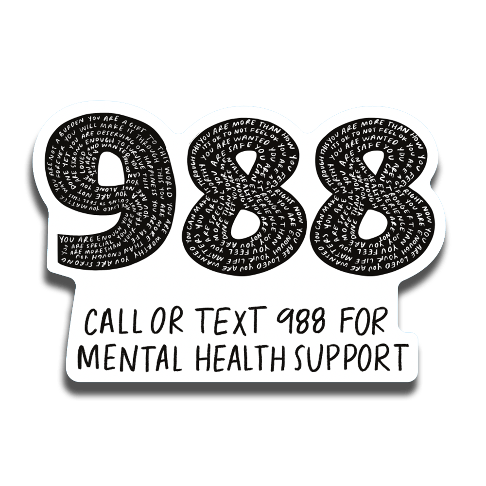 988 (Call or Text 988 For Mental Health Support) - Sticker